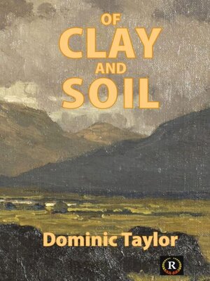cover image of Of Clay and Soil